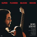 Jerome, Joel - Super Flower Blood Moon |
