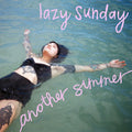 Lazy Sunday - Another Summer |