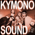 Kymono - (PRESALE 5/15/26) Kymonosound (VINYL) | Mint (M) Mint (M)