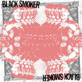 Black Smoker - (PRESALE 5/29/26) Black Smoker (VINYL) | Mint (M) Mint (M)