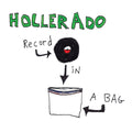 Hollerado - Record In A Bag (GOLD VINYL) |