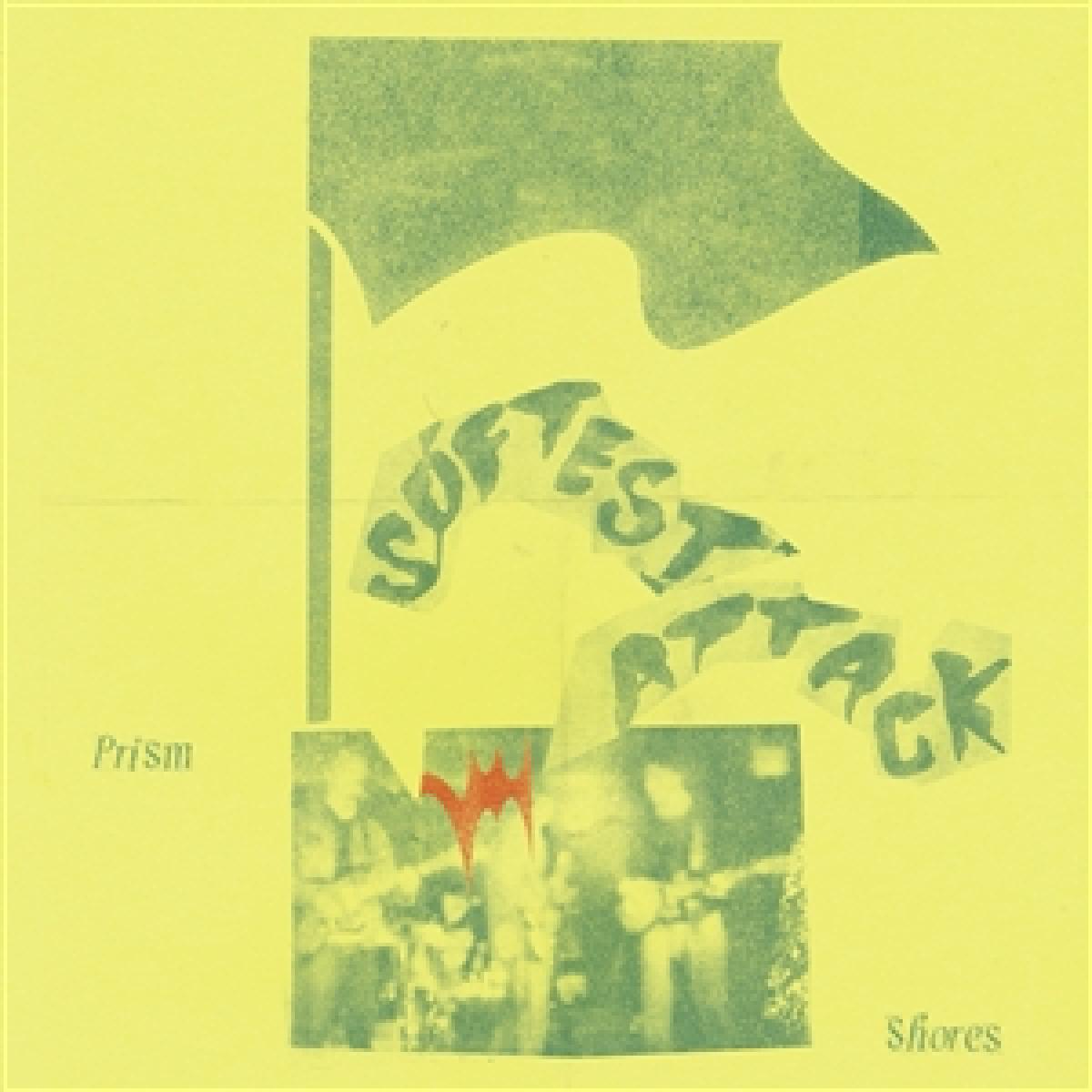 PRISM SHORES - (PRESALE 5/15/26) SOFTEST ATTACK (VINYL) | Mint (M) Mint (M)