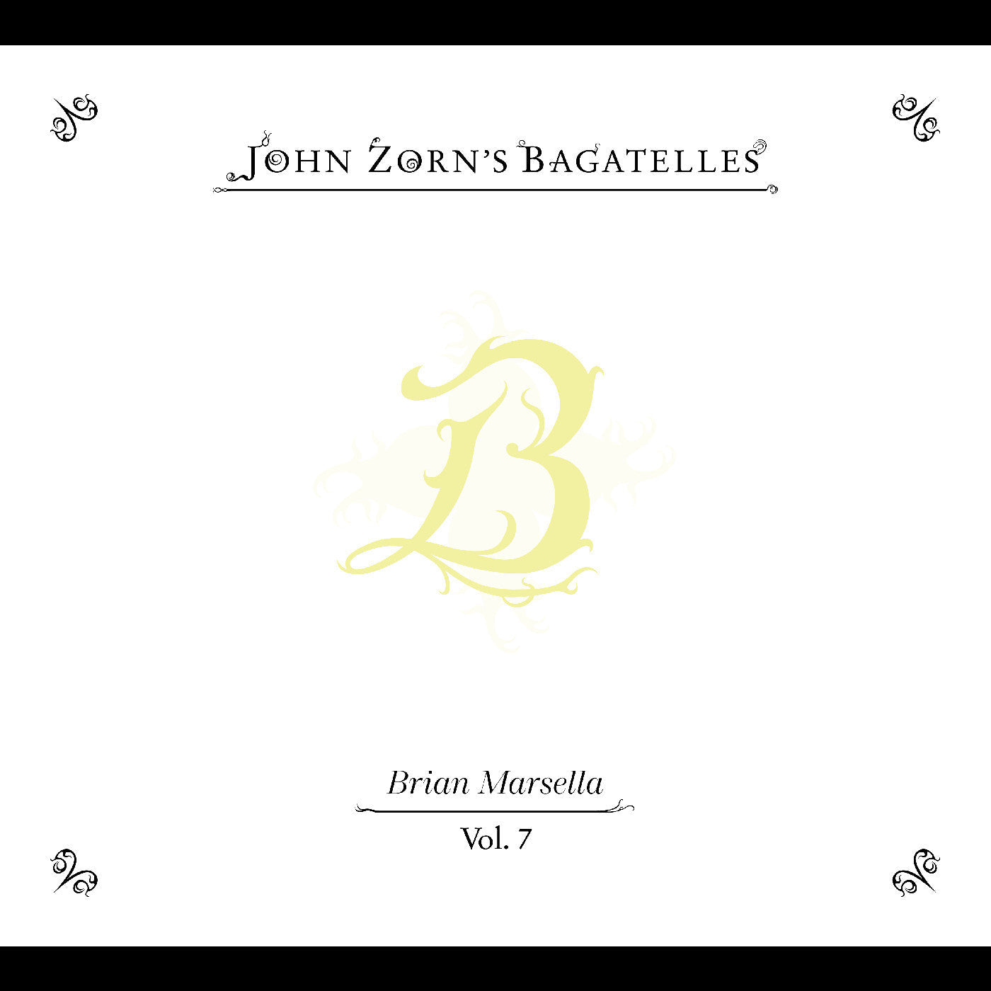John Zorn - (PRE ORDER 3/20/26) The Bagatelles Vol. 7 (CD) |