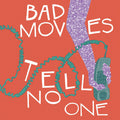 Bad Moves - Tell No One (TRANSLUCENT PURPLE VINYL) |