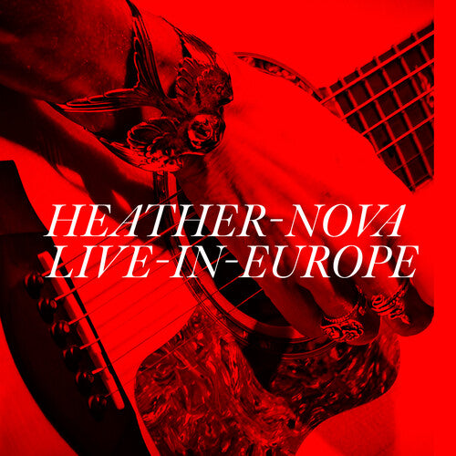 Heather Nova - (PRE ORDER 3/27/26) Live in Europe (2xVINYL) |