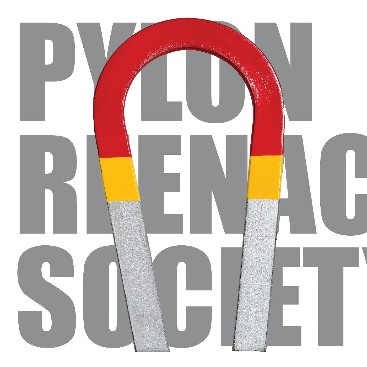 Pylon Reenactment Society - Magnet Factory |