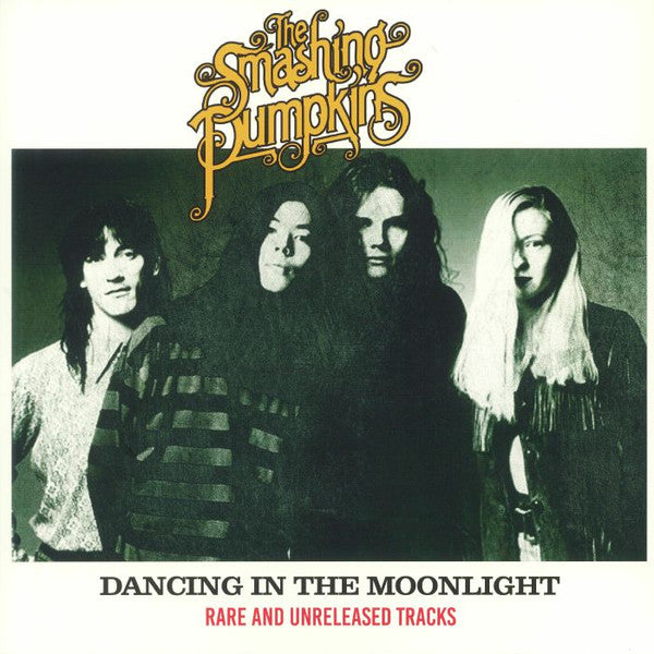 The Smashing Pumpkins - Dancing In The Moonlight (Rare And Unreleased Tracks)(VINYL) |