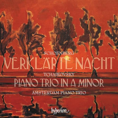 Amsterdam Piano Trio - Tchaikovsky: Piano Trio; Schoenberg: Verklarte Nacht Music CD