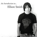 Elliott Smith - An Introduction to Elliott Smith Vinyl Record