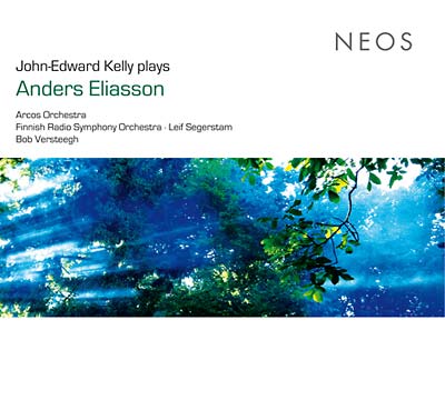 John-Edward Kelly Plays Anders Eliasson Music CD