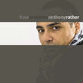 Fuse Presents Anthony Rother Music CD