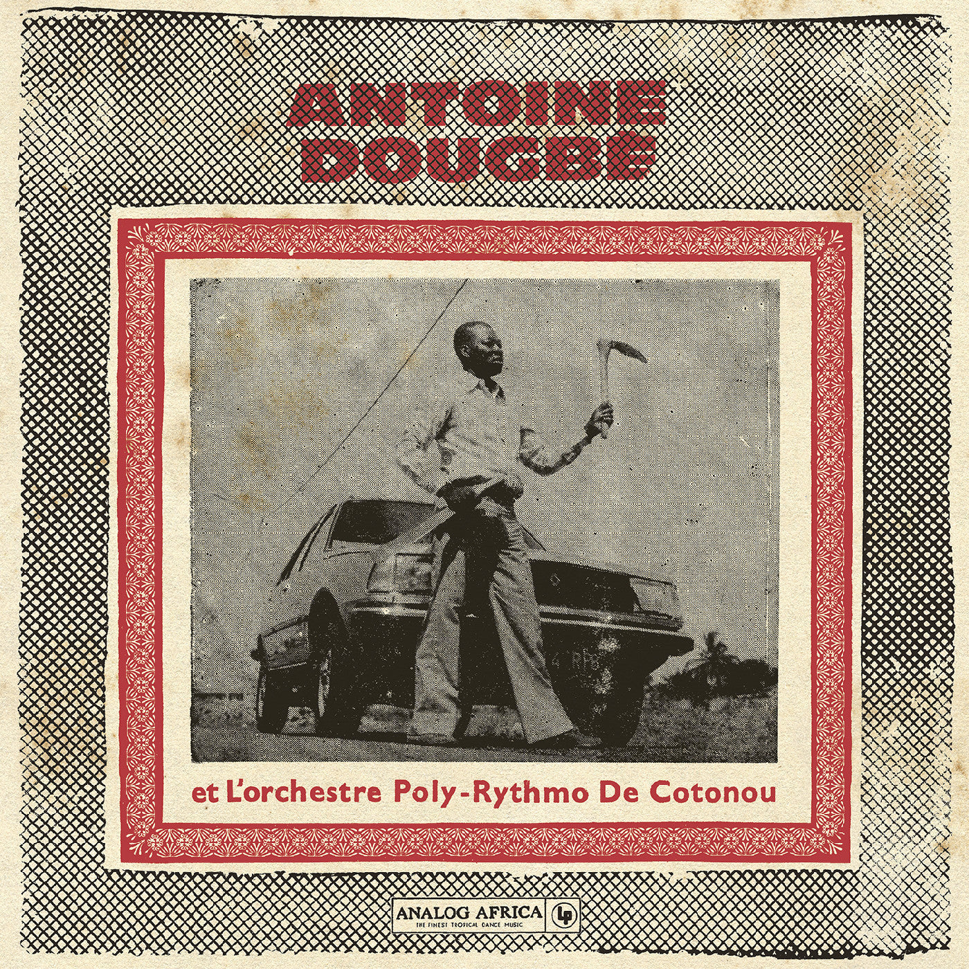 Antoine Dougbe Et L'Orchestre Poly-Rythmo De Coton - Antoine Dougbe Et L'Orchestre Poly-Rythmo De Cotonou (Analog Africa No.44) Vinyl Record