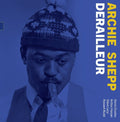 Archie Shepp - Derailleur: The 1964 Demo Vinyl Record