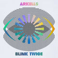 Arkells - Blink Twice [Deluxe 2 LP] Vinyl Record