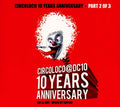 Circoloco 10 Years Anniversary - Part 2 of 3 Music CD