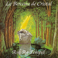 Le Berceau de Cristal Music CD