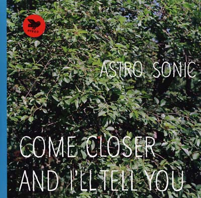 Come Closer and I'll Tell You Vinyl Record