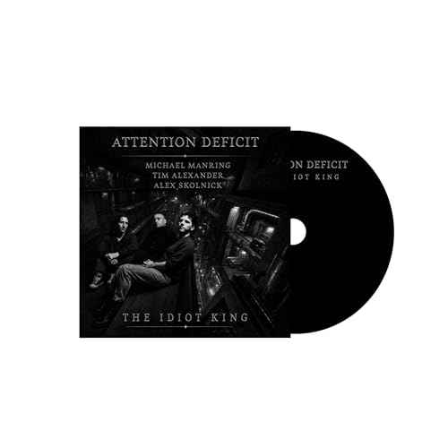 Attention Deficit - The Idiot King Music CD