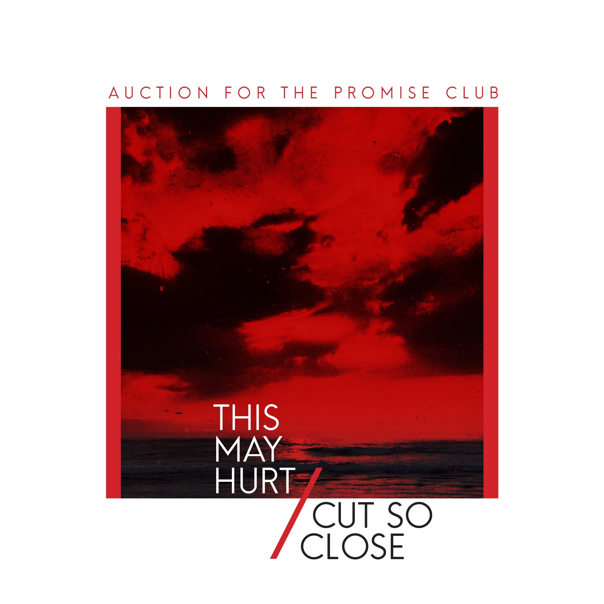 This May Hurt /Cut So Close - 7" Vinyl Record