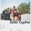 Better Together Vinyl Record