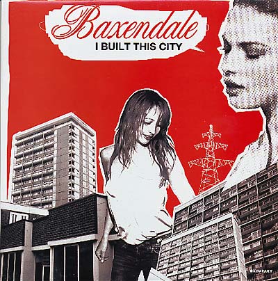 BAXENDALE - I Built This City Vinyl Record