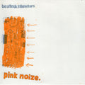 Pink Noize - 7" Vinyl Record