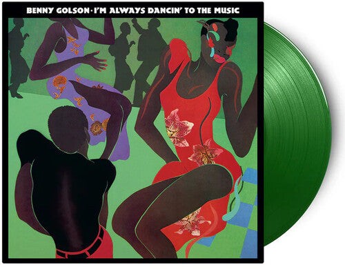 Benny Golson - I'M Always Dancin To The Music (180G) [Light Green Vinyl] [Vinyl] Vinyl Record