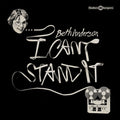 I Can't Stand It [Vinyl]