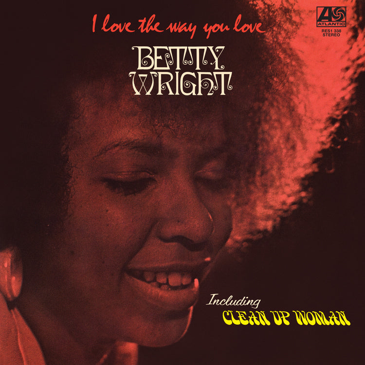Betty Wright - I Love The Way You Love (Rhino Reserve) Vinyl Record