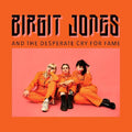 Birgit Jones And The Desperate Cry For Fame Vinyl Record
