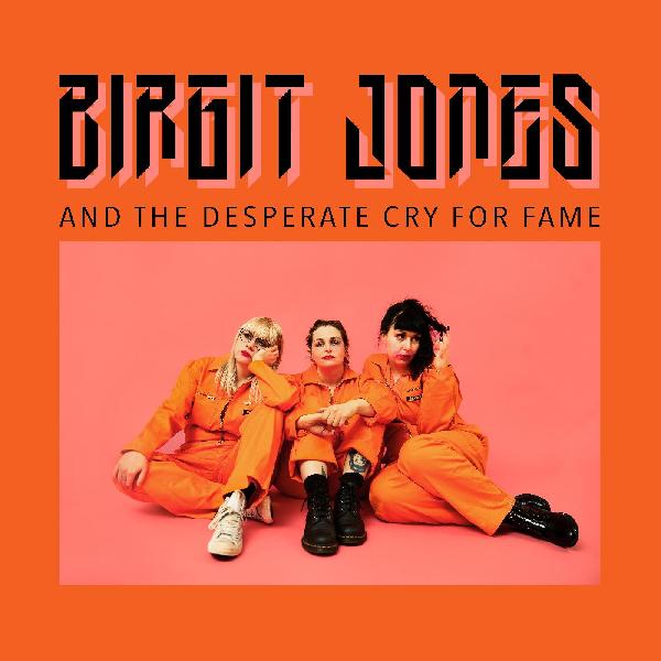 Birgit Jones And The Desperate Cry For Fame Vinyl Record