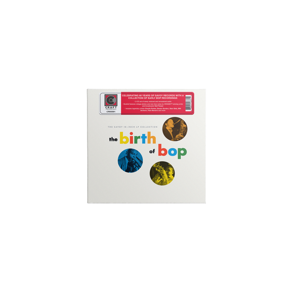 The Birth Of Bop: The Savoy 10-Inch LP Collection (2-Disc Edition) Music CD