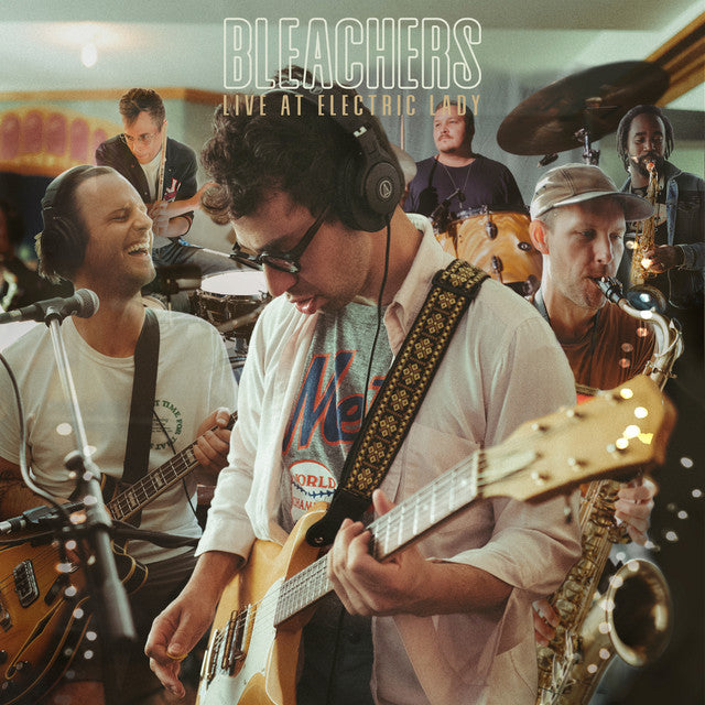 Bleachers - Live At Electric Lady