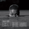 Abantu/Before Humans Vinyl Record