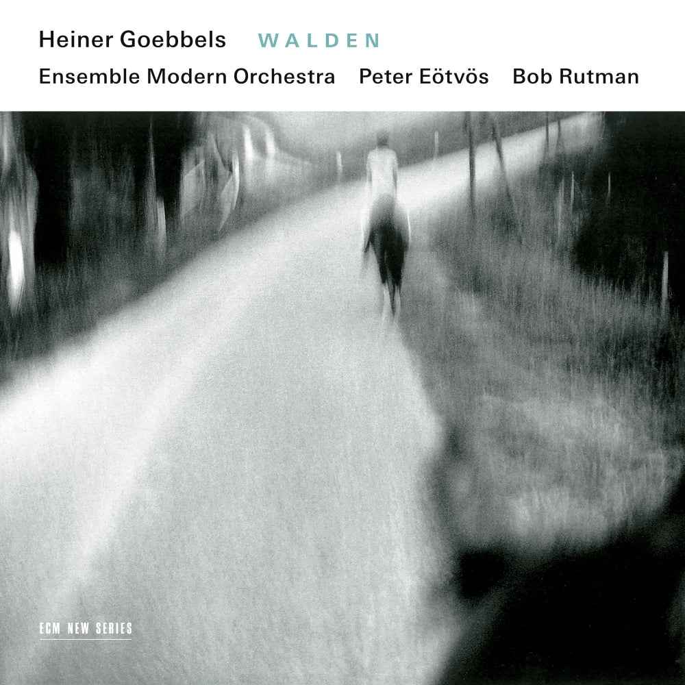 Bob Rutman/Ensemble Modern/Peter Eotvos - Heiner Goebbels: Walden Music CD
