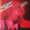 Bob Seger And The Silver Bullet Band Live Bullet Capitol Records, UMe, Hideout Records (4) 2xLP, Album, RE, RM, Gat Mint (M) Mint (M)