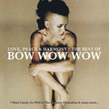 Bow Wow Wow - Love Peace & Harmony: The Best Of Bow Wow Wow (180G) [Clear Vinyl] Vinyl Record