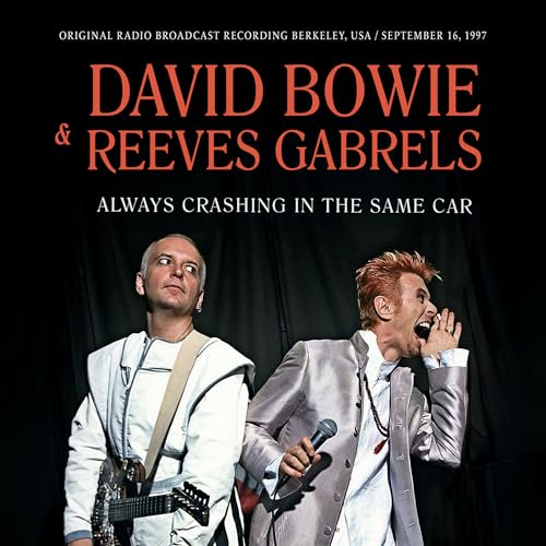 Always Crashing In The Same Car / Radio Broadcast 1997 |