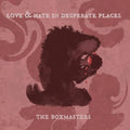 Love & Hate In Desperate Places Music CD