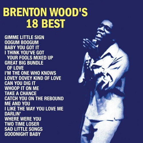 Brenton Wood - 18 Best (RSD Essential, Indie Exclusive, Baby Blue Colored Vinyl) Vinyl Record