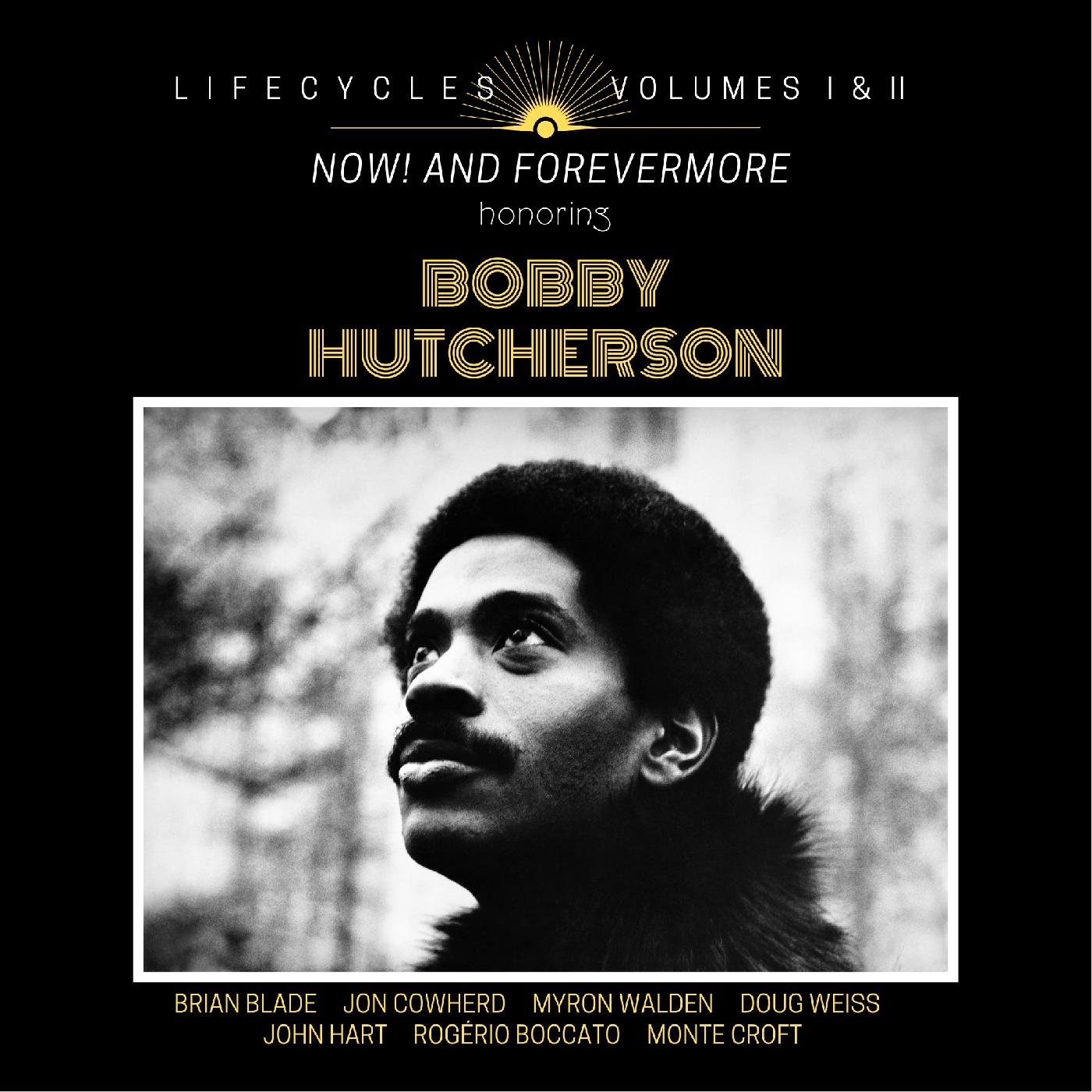 Brian Blade - LIFECYCLES Volumes 1 & 2: Now! and Forevermore Honoring Bobby Hutcherson Music CD