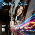 Brian Landrus - Just When You Think You Know |