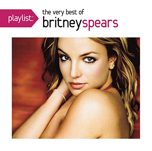 Playlist: The Very Best Of Britney Spears Music CD