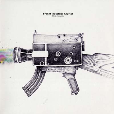 BRONNT INDUSTRIES KAPITAL - Hard For Justice Vinyl Record