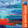 Brown Spirits - Brown Spirits #3 (Indie Exclusive, Transparent Orange Vinyl) Vinyl Record
