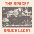 The Spacey Bruce Lacey: Film Music And Improvisations Vol. 1 Vinyl Record