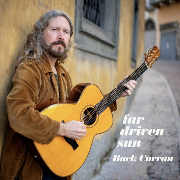 BUCK CURRAN - Far Driven Sun Music CD Music CD