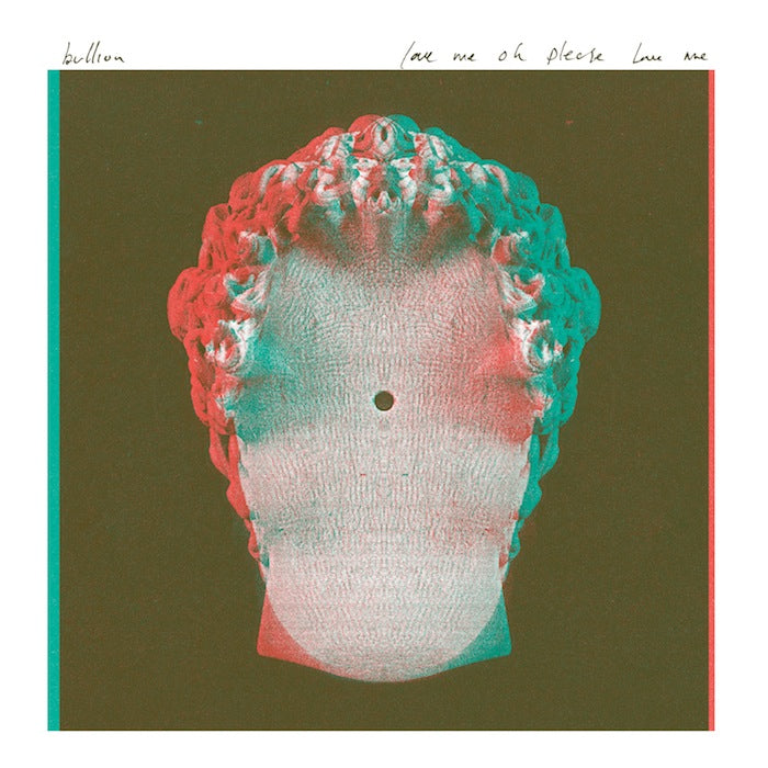 Bullion - Love Me Oh Please Love Me Ep Vinyl Record