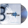 Burnt By The Sun - Soundtrack To The Personal Revolution (Reissue) [Iridescent Blue Marble] Vinyl Record
