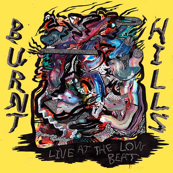 BURNT HILLS - Live At The Low Beat Vinyl Record